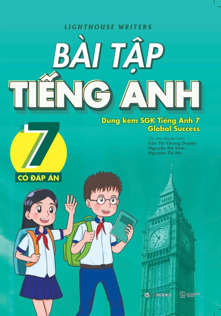 BÀI TẬP TIẾNG ANH LỚP 7 - CÓ ĐÁP ÁN (Dùng kèm SGK Tiếng Anh 7 Global Success)